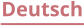Deutsch
